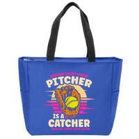 Behind Every Great Pitcher Is Catcher Making Them Look Good Gift Zip Tote Bag