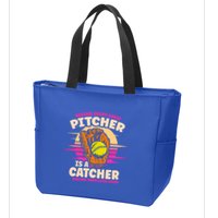 Behind Every Great Pitcher Is Catcher Making Them Look Good Gift Zip Tote Bag