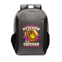 Behind Every Great Pitcher Is Catcher Making Them Look Good Gift Vector Backpack