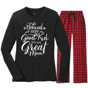 Behind Every Good Kid Is A Great Mom Women's Long Sleeve Flannel Pajama Set 