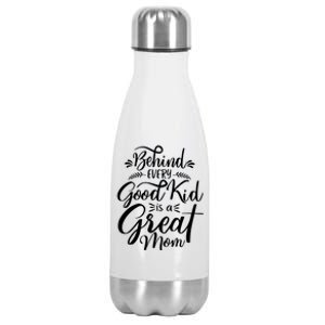 Behind Every Good Kid Is A Great Mom Stainless Steel Insulated Water Bottle