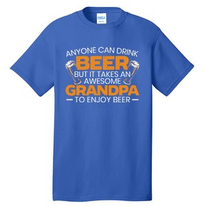 Beer Er Grandpa Alcoholic Gramps Fathers Day Fatherhood Funny Gift Tall T-Shirt