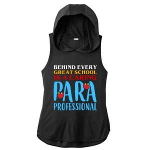 Behind Every Great School Is A Caring Para Professional Gift For Teacher Ladies PosiCharge Tri-Blend Wicking Draft Hoodie Tank