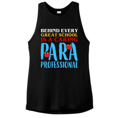 Behind Every Great School Is A Caring Para Professional Gift For Teacher Ladies PosiCharge Tri-Blend Wicking Tank