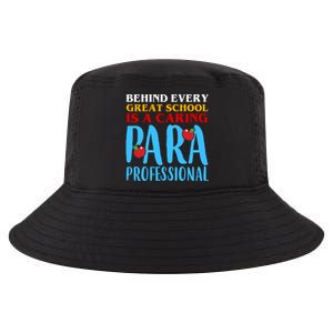 Behind Every Great School Is A Caring Para Professional Gift For Teacher Cool Comfort Performance Bucket Hat