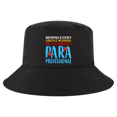 Behind Every Great School Is A Caring Para Professional Gift For Teacher Cool Comfort Performance Bucket Hat