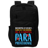 Behind Every Great School Is A Caring Para Professional Gift For Teacher Impact Tech Backpack