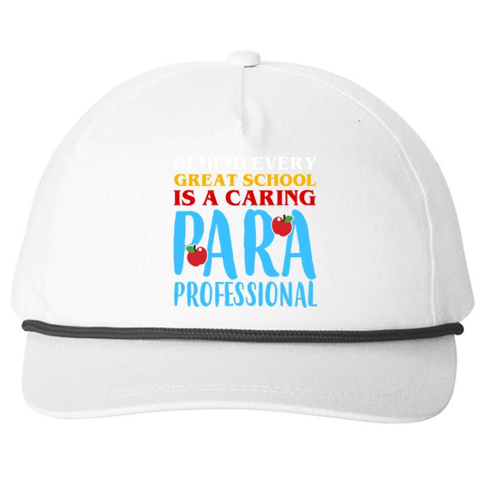 Behind Every Great School Is A Caring Para Professional Gift For Teacher Snapback Five-Panel Rope Hat