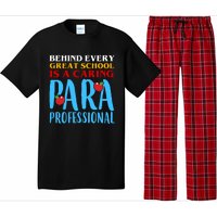 Behind Every Great School Is A Caring Para Professional Gift For Teacher Pajama Set