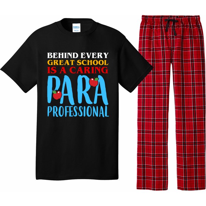 Behind Every Great School Is A Caring Para Professional Gift For Teacher Pajama Set