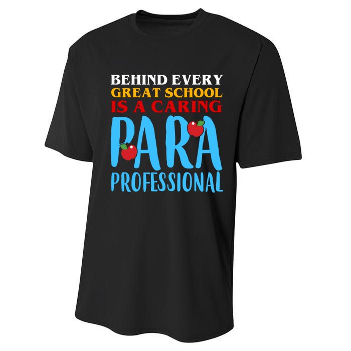 Behind Every Great School Is A Caring Para Professional Gift For Teacher Performance Sprint T-Shirt