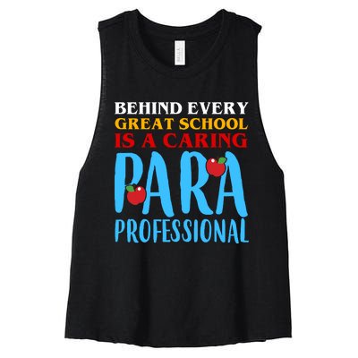 Behind Every Great School Is A Caring Para Professional Gift For Teacher Women's Racerback Cropped Tank