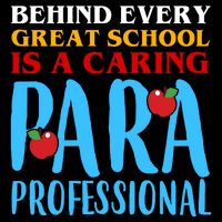 Behind Every Great School Is A Caring Para Professional Gift For Teacher Baby Bodysuit