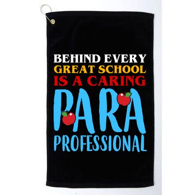 Behind Every Great School Is A Caring Para Professional Gift For Teacher Golf Towel