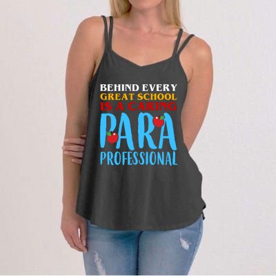 Behind Every Great School Is A Caring Para Professional Gift For Teacher Women's Strappy Tank