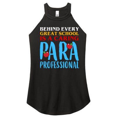 Behind Every Great School Is A Caring Para Professional Gift For Teacher Women’s Perfect Tri Rocker Tank