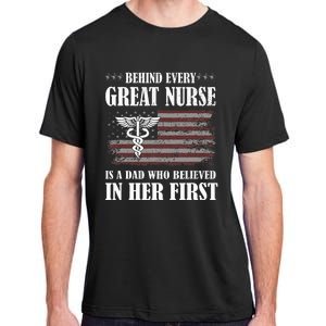 Behind Every Great Nurse Is A Dad Father Nursing Nurse Dad Adult ChromaSoft Performance T-Shirt