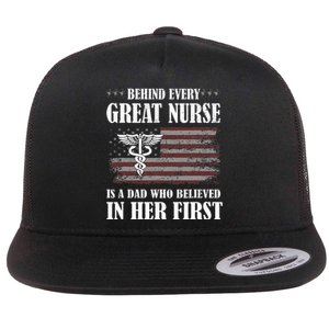 Behind Every Great Nurse Is A Dad Father Nursing Nurse Dad Flat Bill Trucker Hat