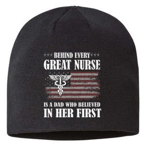 Behind Every Great Nurse Is A Dad Father Nursing Nurse Dad Sustainable Beanie