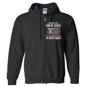 Behind Every Great Nurse Is A Dad Father Nursing Nurse Dad Full Zip Hoodie