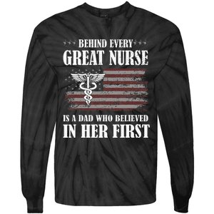 Behind Every Great Nurse Is A Dad Father Nursing Nurse Dad Tie-Dye Long Sleeve Shirt