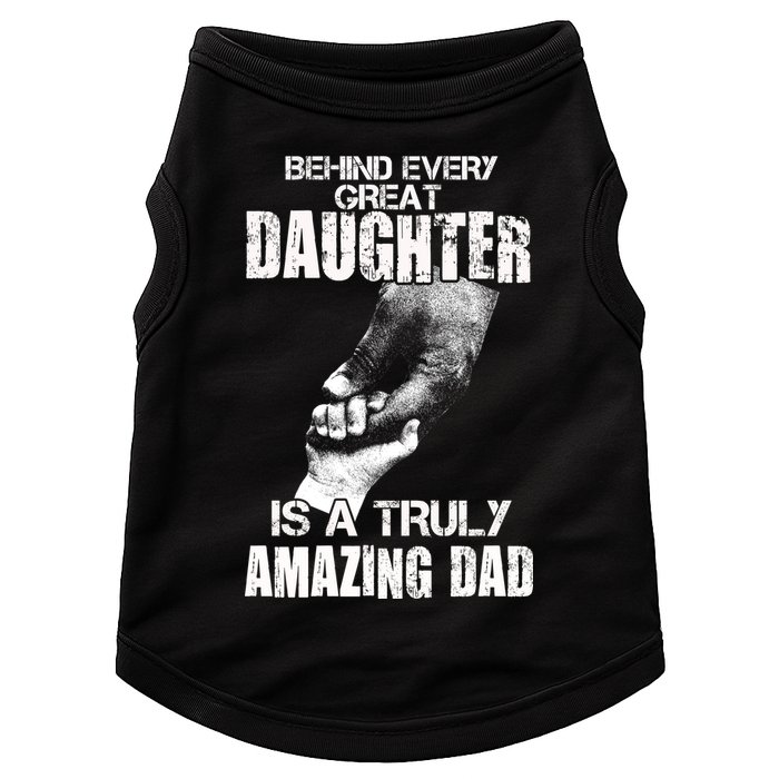 Behind Every Great Daughter Is A Truly Amazing Dad Doggie Tank