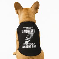 Behind Every Great Daughter Is A Truly Amazing Dad Doggie Tank