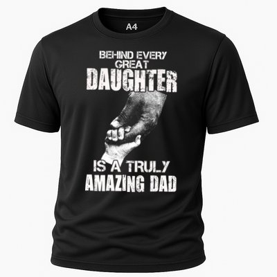 Behind Every Great Daughter Is A Truly Amazing Dad Cooling Performance Crew T-Shirt