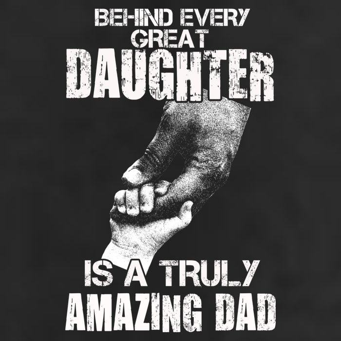Behind Every Great Daughter Is A Truly Amazing Dad 11oz C Handle Ceramic Mug