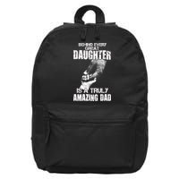 Behind Every Great Daughter Is A Truly Amazing Dad 16 in Basic Backpack