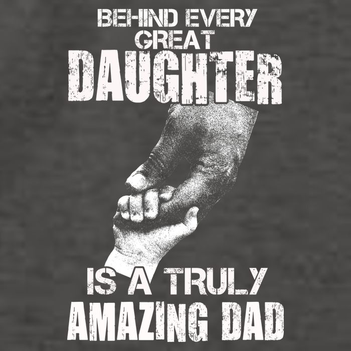 Behind Every Great Daughter Is A Truly Amazing Dad Vector Backpack
