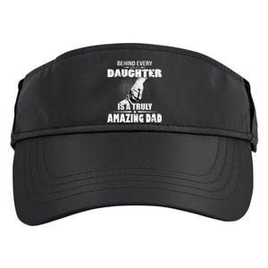 Behind Every Great Daughter Is A Truly Amazing Dad Adult Drive Performance Visor