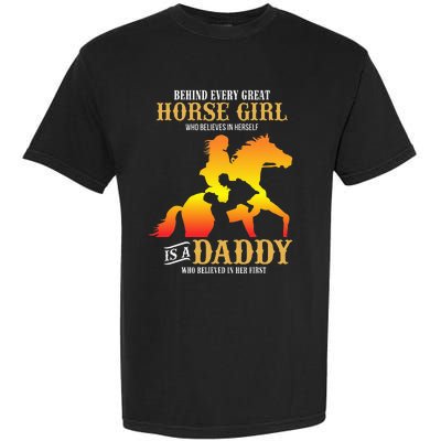 Behind Every Great Horse Girl Daddy Fathers Day Gifts Garment-Dyed Heavyweight T-Shirt