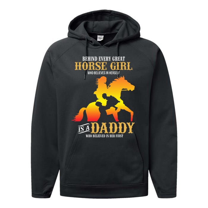 Behind Every Great Horse Girl Daddy Fathers Day Gifts Performance Fleece Hoodie