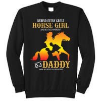 Behind Every Great Horse Girl Daddy Fathers Day Gifts Sweatshirt