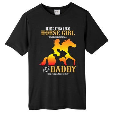 Behind Every Great Horse Girl Daddy Fathers Day Gifts Tall Fusion ChromaSoft Performance T-Shirt