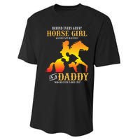 Behind Every Great Horse Girl Daddy Fathers Day Gifts Performance Sprint T-Shirt