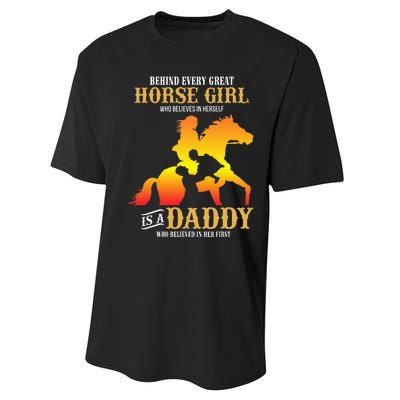 Behind Every Great Horse Girl Daddy Fathers Day Gifts Performance Sprint T-Shirt