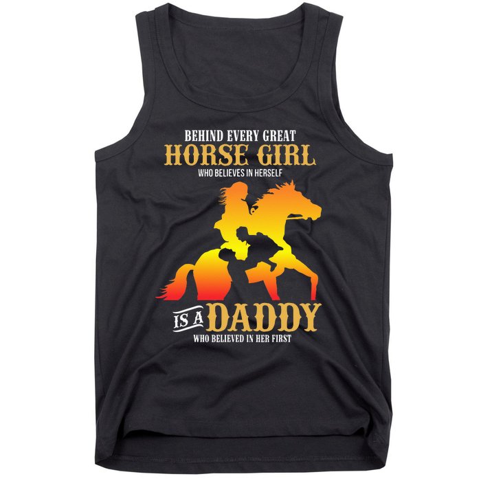 Behind Every Great Horse Girl Daddy Fathers Day Gifts Tank Top