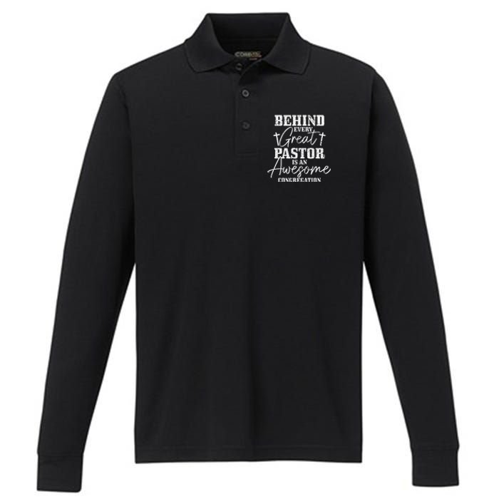 Behind Every Great Pastor Is Awesome Congregation Christian Performance Long Sleeve Polo