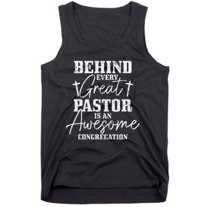 Behind Every Great Pastor Is Awesome Congregation Christian Tank Top