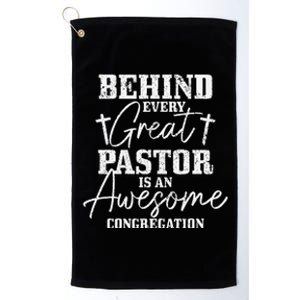 Behind Every Great Pastor Is Awesome Congregation Christian Platinum Collection Golf Towel