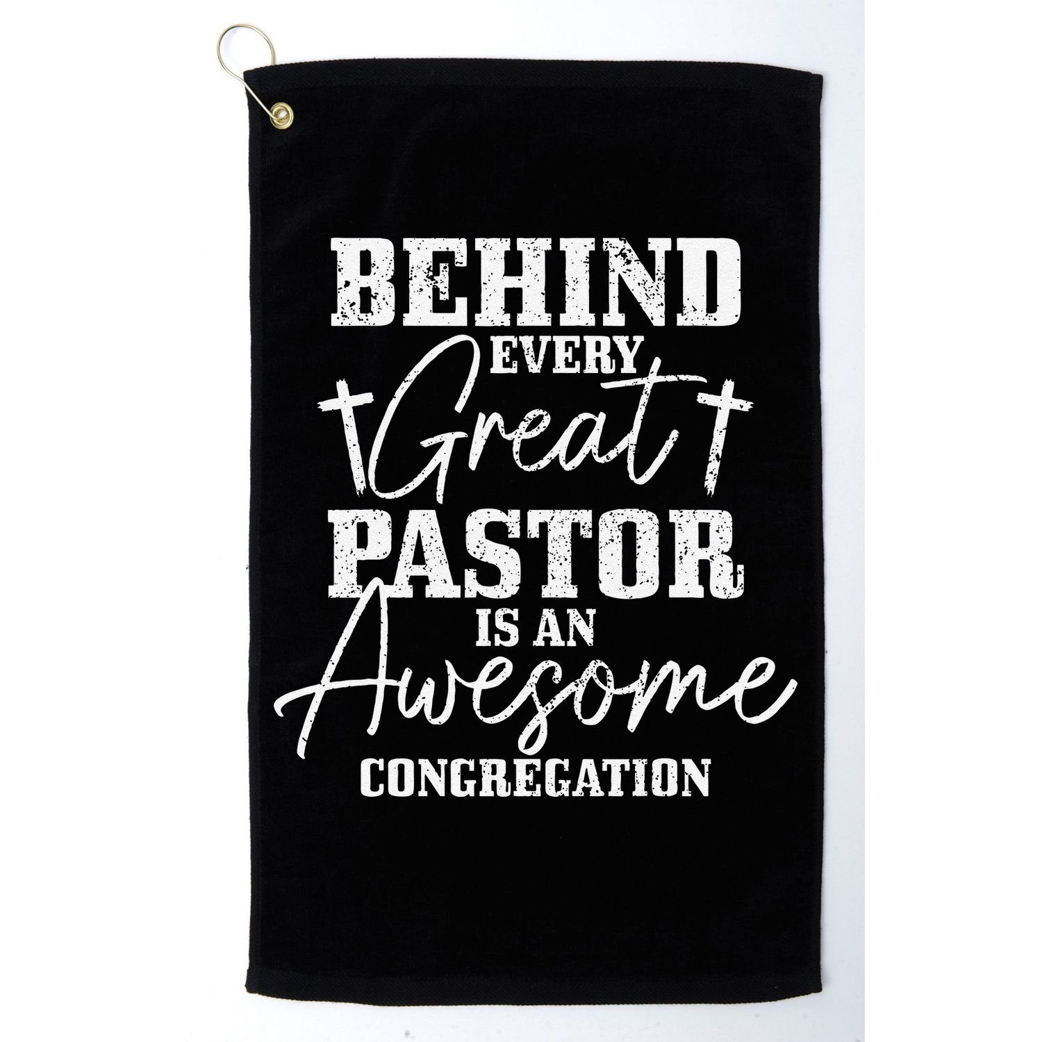 Behind Every Great Pastor Is Awesome Congregation Christian Golf Towel