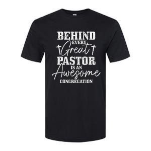 Behind Every Great Pastor Is Awesome Congregation Christian Softstyle CVC T-Shirt