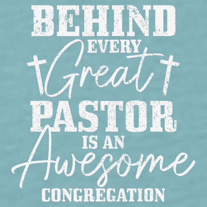 Behind Every Great Pastor Is Awesome Congregation Christian Sueded Cloud Jersey T-Shirt