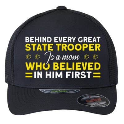 Behind Every Great State Trooper A Mom State Trooper Flexfit Unipanel Trucker Cap