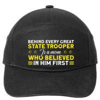Behind Every Great State Trooper A Mom State Trooper 7-Panel Snapback Hat