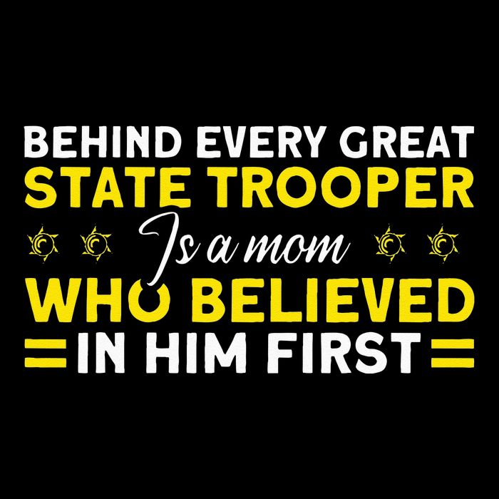 Behind Every Great State Trooper A Mom State Trooper Magnet