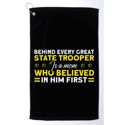 Behind Every Great State Trooper A Mom State Trooper Golf Towel