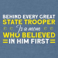 Behind Every Great State Trooper A Mom State Trooper Garment-Dyed Sweatshirt